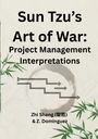 "Sun Tzu's Art of War: Project Management Interpretations" von Zhi Sheng & Z. Dominguez. Illustration mit Bambus.