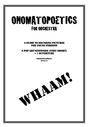 "ONOMATOPOETICS FOR ORCHESTRA: A Guide to Sounding Pictures; WHAAM!" steht in fetter Schrift auf weißem Hintergrund.