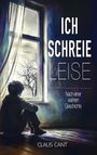 "ICH SCHREIE LEISE" in großer, weißer Schrift; ein Junge sitzt nachdenklich vor einem Fenster, draußen ein kahler Baum.