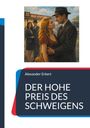 "DER HOHE PREIS DES SCHWEIGENS" von Alexander Erkert. Illustration: Paar an Bushaltestelle, Mann im Anzug, Frau im roten Kleid.
