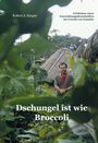 Robert Kaspar: Dschungel ist wie Broccoli, Buch