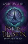Andreas Reuel: Paths of Illusion, Buch