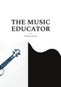 „THE MUSIC EDUCATOR“ steht groß, darunter „Andreas Fischer“. Links ist gezeichnet ein Teil einer Geige auf weißem Hintergrund.