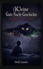 Melli Zander: (K)eine Gute-Nacht-Geschichte, Buch
