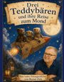 Titel: "Drei Teddybären und ihre Reise zum Mond". Illustration: Drei Teddys in einer Rakete vor Mond und Sternen.