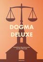 Text: „DOGMA DELUXE“, „Kniefall der Menschenrechte vor dem Altarrecht“, „Eureka Circe“. Illustration einer Waage über einer Kirche.