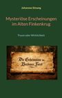 Buchtitel: "Mysteriöse Erscheinungen im Alten Finkenkrug". Untertitel: "Traum oder Wirklichkeit". Alte Schriftrolle unten.