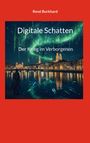 René Burkhard: Digitale Schatten, Buch