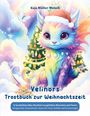 Kaja Müller-Welsch: Velinors Trostbuch zur Weihnachtszeit, Buch