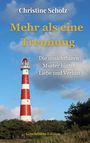 Text: "Mehr als eine Trennung", "Die unsichtbaren Muster hinter Liebe und Verlust", "Christine Scholz", "Leuchtturm Edition". Im Hintergrund ein rot-weiß gestreifter Leuchtturm vor blauem Himmel.