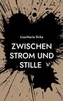 Lisa-Marie Ihrke: Zwischen Strom und Stille, Buch