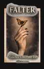 "FALTER" oben, "Zwischen Leben und Tod" unten. Eine Hand hält einen bunten Schmetterling auf dunklem Hintergrund.