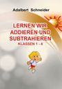 Titel: "LERNEN WIR ADDIEREN UND SUBTRAHIEREN" für Klassen 1-4. Ein sonniges Logo und eine fröhliche Figur.