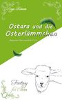 Text oben: "Rega Kerner", "Ostara und die Osterlämmchen", "Magische Elternrealität 5, 7, 8". Illustration: Lamm.