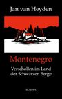 "Jan van Heyden. Montenegro. Verschollen im Land der Schwarzen Berge. ROMAN." Illustration: Insel mit Kirche und Bäumen, roter Himmel.