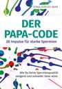 "DER PAPA-CODE: 28 Impulse für starke Spermien." Bunte abstrakte Illustrationen von Spermien.