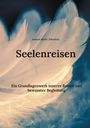 Andrea Merle Schwörer: Seelenreisen, Buch