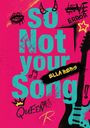 Ella Berg: So NOT your Song, Buch