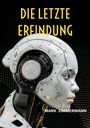 Mark Zimmermann: Die letzte Erfindung, Buch