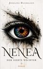 Text: "Joseline Dandelion", "NENEA", "Der siebte Wächter", "Roman". Illustration eines Auges mit buntem Iris-Muster.