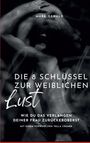 Buchtitel: "Die 8 Schlüssel zur weiblichen Lust". Hintergrund: eine schwarz-weiße Aufnahme von umarmenden Personen.