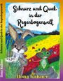 „Schnurz und Quak in der Regenbogenwelt“, Illustration mit Hase und Frosch auf bunter Wiese, Regenbogen im Hintergrund.