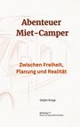 Stefan Krage: Abenteuer Miet-Camper, Buch