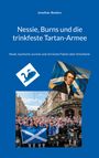Jonathan Beckers: Nessie, Burns und die trinkfeste Tartan-Armee, Buch