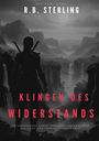 R.B. Sterling: Klingen des Widerstands. Eine Kriegerin mit Schwertern blickt auf eine Landschaft mit Wasserfällen und Brücken.