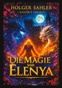 „Die Magie von Elenya“, Holger Sahler. Zwei Drachen umgeben eine Burg bei Vollmond, umrahmt von roten Blumen.