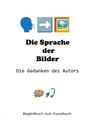 H. Fischer: Die Sprache der Bilder - Die Gedanken des Autors, Buch