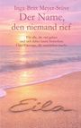 "Inga-Britt Meyer-Stüve: Der Name, den niemand rief. Für alle, die viel geben. Eila." Sonnenuntergang am Strand.