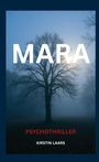 MARA, PSYCHOTHRILLER, KIRSTIN LAARS. Ein kahler Baum im Nebel vor einem dämmrigen Himmel.