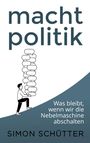 "Machtpolitik" oben, "Was bleibt, wenn wir die Nebelmaschine abschalten" unten. Illustration: Mann stapelt Sprechblasen.