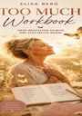 „TOO MUCH Workbook: Dein Begleiter durch die Too Much-Reihe“ ist der Titel. Eine Frau genießt entspannt die Natur.