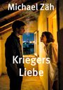 Michael Zäh: Kriegers Liebe, Buch