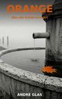 André Glas: Orange, Buch