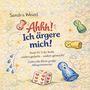 „Ahhh! Ich ärgere mich! Band Nr. 2 der Reihe ‚anders gedacht – anders gemacht‘. Liebevolle klein-große Alltagsmomente.“ Illustrationen mit Spielfiguren und Würfel.