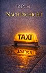 Text: "P. Pabst NACHTSCHICHT". Eine leuchtende Taxiaufschrift auf einem Autodach bei Nacht, spiegelt sich auf nasser Oberfläche.