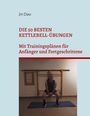 Oberer Text: Jin Dao. Große rote Schrift: DIE 50 BESTEN KETTLEBELL-ÜBUNGEN. Darunter Foto: Person mit Kettlebell.