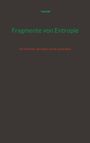 Titel "Fragmente von Entropie" in grün, Autor "Yohazid" oben, Untertitel in rot: "Der Punkrock, die Klapse und der ganze Rest."