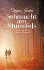 Text: "Sheyna Jordan. Sehnsucht am Sturmfels. Zeitreise in die Welt der Römer und Germanen." Zwei Menschen gehen durch einen Herbstwald.