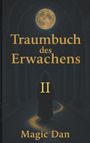"Traumbuch des Erwachens II, Magic Dan." Eine Person in einem Gewand steht auf einem leuchtenden Pfad unter einem vollen Mond.