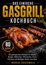 "Das einfache Gasgrill Kochbuch" zeigt ein gegrilltes Hähnchen auf einem Grill mit Ribs im Hintergrund.
