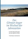 "Der Görauer Anger im Wechsel der Jahreszeiten", darunter eine Landschaft mit Wiese und Wald. Autor: Thomas Bohrer.