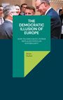 Heinz Duthel: The Democratic Illusion of Europe, Buch