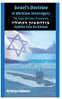 Buchtitel: "Israel’s Doctrine of Maritime Sovereignty". Unten ein U-Boot im Ozean und eine israelische Flagge.