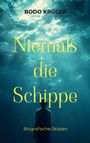 "Niemals die Schippe. Biografische Skizzen. Bodo Krüger." Ein Mensch im Wasser, durch Sonnenlicht von oben beleuchtet.