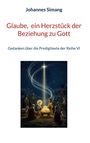 „Johannes Simang. Glaube, ein Herzstück der Beziehung zu Gott. Gedanken über die Predigttexte der Reihe VI.“ Eine Krippenszene.
