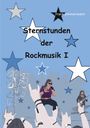 Text: "Sternstunden der Rockmusik I". Illustration: Rockkonzert, Sänger, Gitarrist, Publikum mit erhobenen Händen, Sterne im Hintergrund.